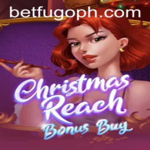 Unwrapping the Thrills of ChristmasReachBonusBuy: A Festive Gaming Delight with BETFUGO