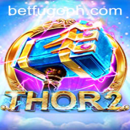 Dive into the Epic Adventure of Thor2 with BETFUGO
